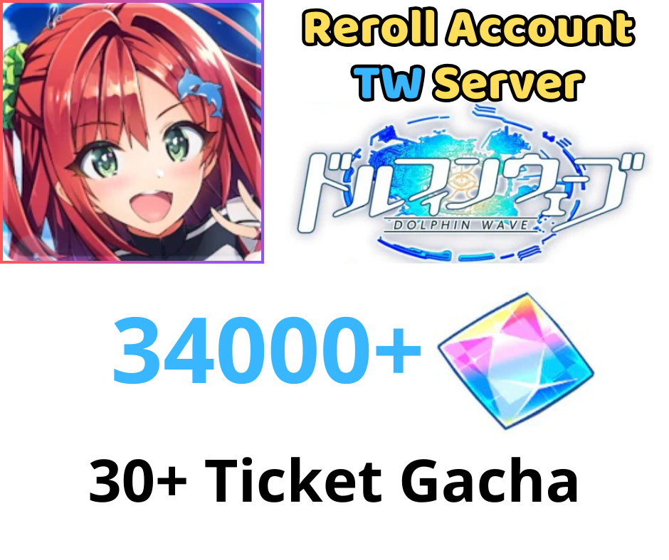 [TW] 34000+ Gems, Dolphin Wave Starter Account